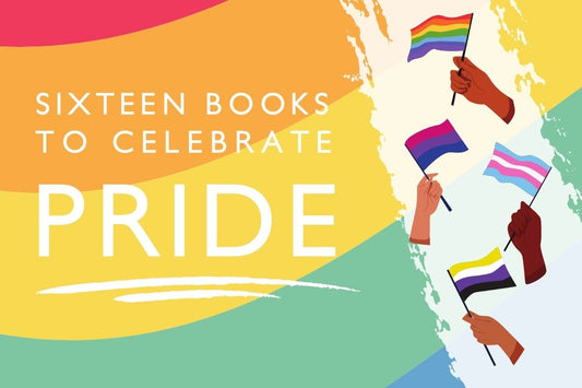 16 Books to Celebrate Pride